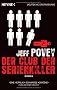 Der Club der Serienkiller: Roman