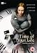 The Time Of Your Life [2007]