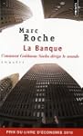 La Banque : Comment Goldman Sachs dir...