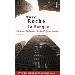 La Banque : Comment Goldman Sachs dirige le monde