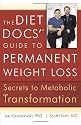 The Diet Docs'® Guide to Permanent Weight Loss: Secrets to Metabolic Transformation