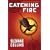 Catching Fire (The Second Book of the Hunger Games)