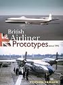 British Airliner Prototypes Since 1945