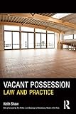 Vacant possession : law and practice
