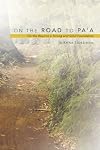 On The Road To Pa'a: On the Road to a Strong and Solid Foundation