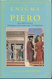 The enigma of Piero : Piero della Francesca : The baptism, The Arezzo cycle, The flagellation