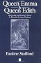 Queen Emma and Queen Edith: Queenship and Women's Power in Eleventh-century England