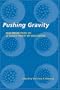 Pushing Gravity: New Perspectives on Le Sage's Theory of Gravitation