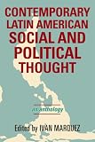Contemporary Latin American Social and Political Thought: An Anthology (Latin American Perspectives in the Classroom)