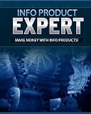 51nJ8ZfhstL. SL160 Info Product Expert Learn How To Quickly Maximize Your Income With Your Own Successful Info Publishing Business + Bonuses