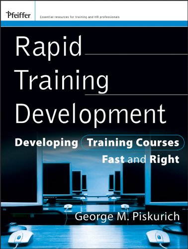 Rapid Training Development: Developing Training Courses Fast and Right