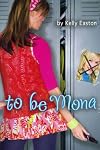 To Be Mona