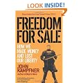Freedom For Sale: How We Made Money and Lost Our Liberty
