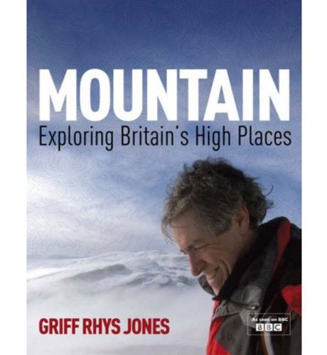 Mountain: Exploring High Places by Griff Rhys Jones