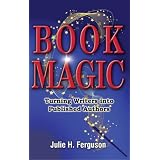 Book Magic: Turning Writers into Published Authors