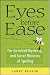 Eyes Before Ease
