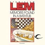 Memoirs Found in a Bathtub | [Stanislaw Lem]