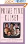 The Prime Time Closet: A History of Gays and Lesbians on TV