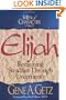 Men of Character: Elijah: Remaining Steadfast Through Uncertainty