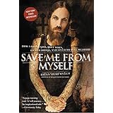 save me from myself how i found god quit korn kicked drugs and lived to tell my story