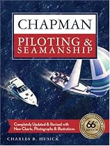 Chapman Piloting & Seamanship 66th Edition (Chapman Piloting, Seamanship and Small Boat Handling)