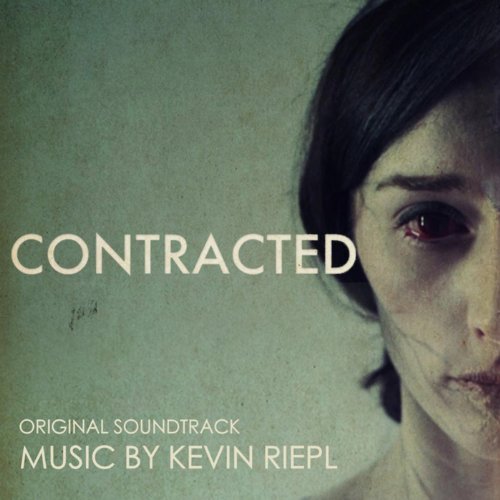 Contracted (Original Soundtrack) Kevin Riepl