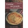 Cuisine savoyarde d'hier et d'aujourd'hui : 119 recettes