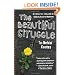 The Beautiful Struggle: A Father, Two Sons, and an Unlikely Road to Manhood
