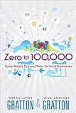 Image of Best Buy 2012 Zero to 100,000: Social Media Tips and Tricks for Small Businesses Sale 2012, QUE