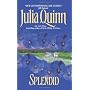 Splendid by Julia Quinn