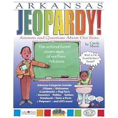 Arkansas Jeopardy!: Answers and Questions About Our State (The Arkansas Experience)