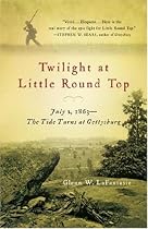 Twilight at Little Round Top: July 2, 1863--The Tide Turns at Gettysburg
