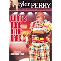 What's Done in the Dark... (The Tyler Perry Collection)