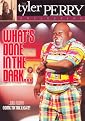 What's Done in the Dark... (The Tyler Perry Collection)