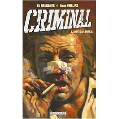 Criminal, Tome 3 : Morts en sursis