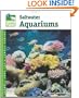 Setup and Care of Saltwater Aquariums (Animal Planet Pet Care Library)