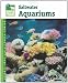 Setup and Care of Saltwater Aquariums (Animal Planet Pet Care Library)