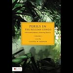 Perils in the Belgian Congo: A Reverend Alabaster Armstrong Mystery | Claude W. Keenam