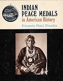 Indian peace medals in American history