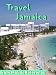 Books : Travel Jamaica 2012 - Illustrated Guide and Maps. Includes Kingston, Ocho Rios, Negril, Port Antonio and more. (Mobi Travel)