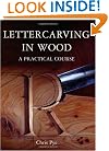 Lettercarving in Wood: A Practical Course