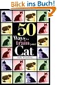 50 Ways to Train Your Cat