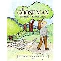 The Goose Man (The Story of Konrad Lorenz) (Reinforced Hardcover)