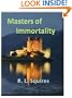 Masters of Immortality