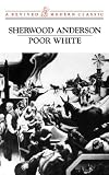 Poor White (A Revived Modern Classic)