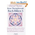 Neue Therapien mit Bach-Bl�ten, Bd.3, Akupunkturmeridiane und Bach-Bl�ten, Beziehungen der Schienen zueinander, Bach-Bl�tenbehandlung von Kindern