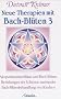 Neue Therapien mit Bach-Bl�ten, Bd.3, Akupunkturmeridiane und Bach-Bl�ten, Beziehungen der Schienen zueinander, Bach-Bl�tenbehandlung von Kindern