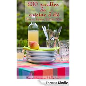 230 recettes de cuisine d'été, Verrines, Salades, Grillades, Glaces