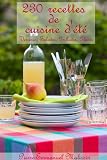 230 recettes de cuisine d' t , Verrines, Salades, Grillades, Glaces