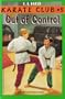 Out of Control (Karate Club)